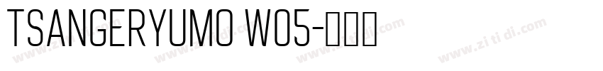 TsangerYuMo W05字体转换